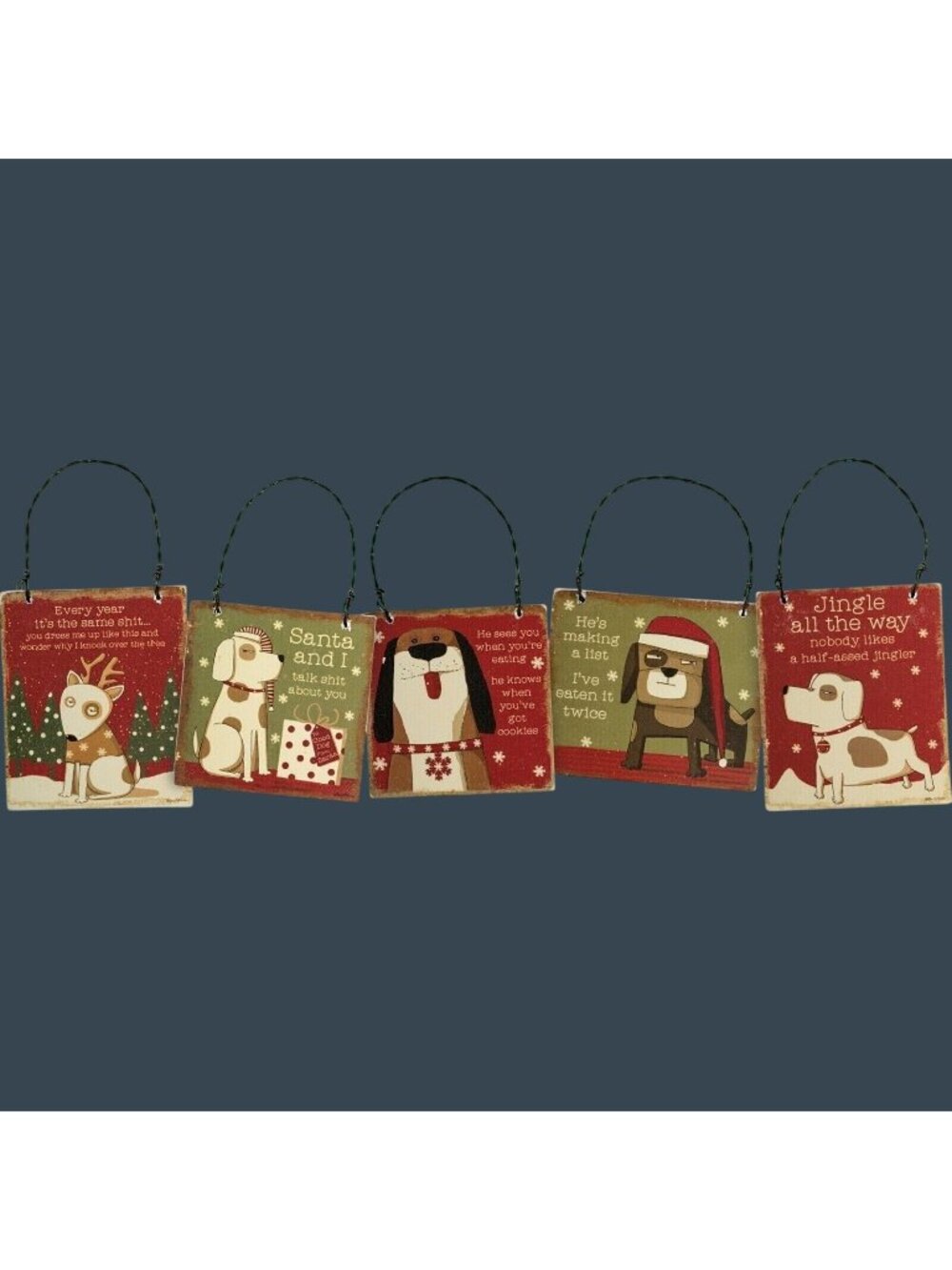Naughty Dog Christmas Ornaments With Funny Quotes Wire Hangers Set of 5